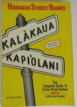 Paperback Hawaiian Street Names: The Complete Guide to Oahu Street Names (English and Hawaiian Edition) Book