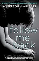Follow Me Back 1476774161 Book Cover