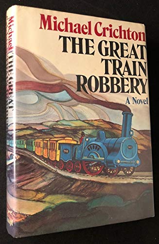 Cover of The Great Train Robbery (FIRST PRINTING)