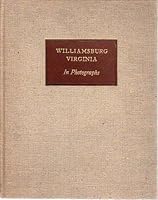 Williamsburg, Virginia : a brief study in photogra B09YDF19HS Book Cover