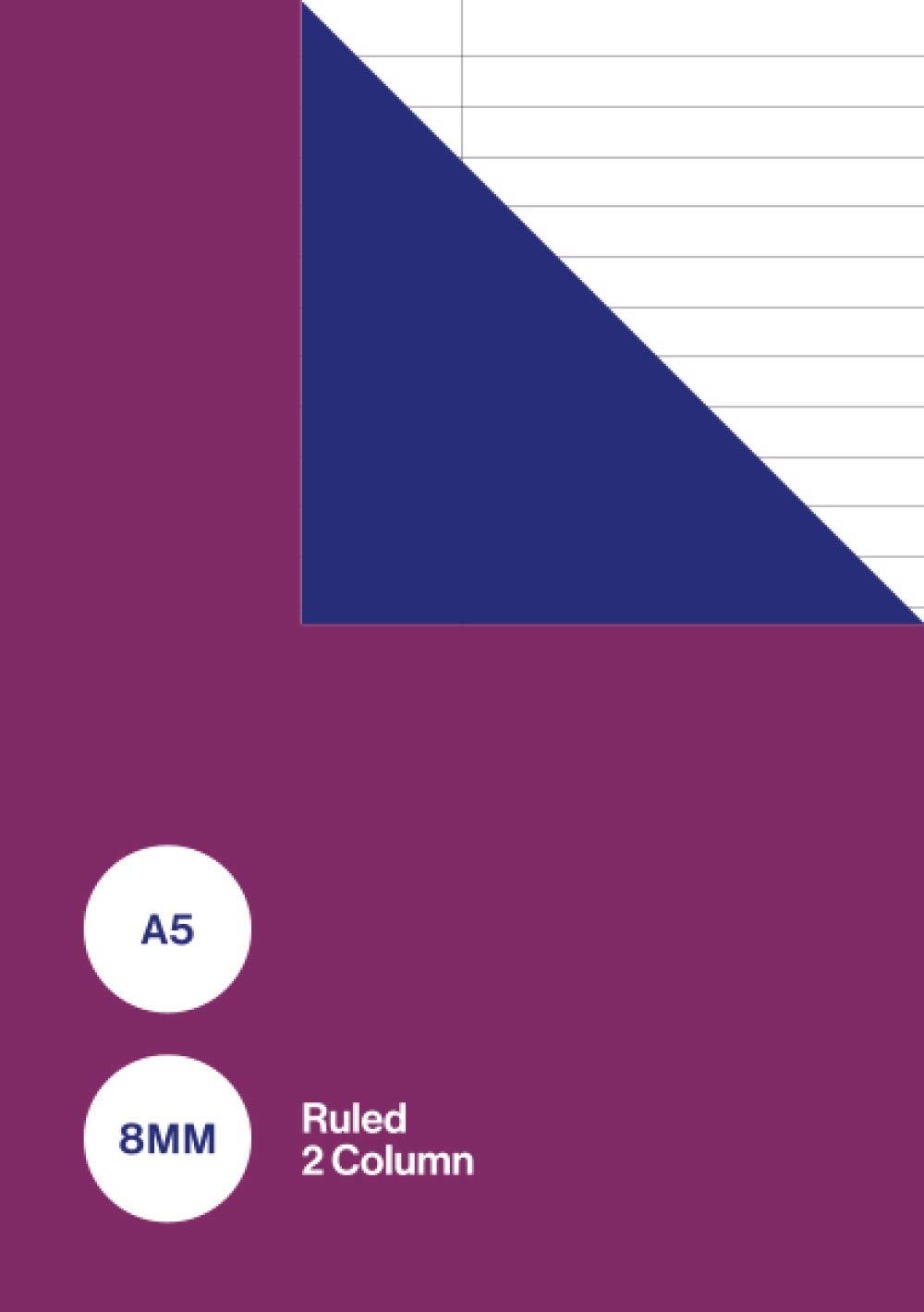 A5 8mm Ruled 2 Column: Notebook / Exercise Book with Two Columns | Accounting / Language Vocabulary Journal