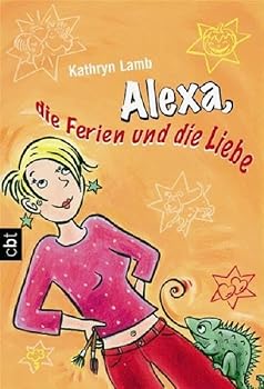 Paperback Alexa, die Ferien und die Liebe [German] Book