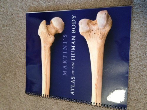 Martini's Atlas of the Human Body 9th Revised edition by Martini, Frederic H. (2012) Spiral-bound