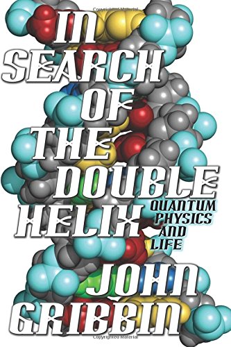 In Search of the Double Helix 1511927712 Book Cover