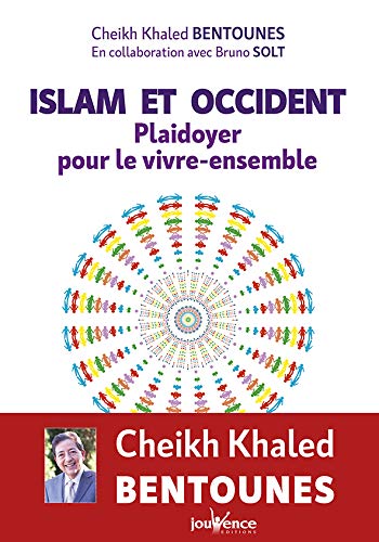 Islam et occident : Vivre ensemble une utopie ?