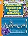 Pharmaceutical Statistics and Research Methodology: Industrial and Clinical Applications