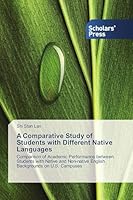 A Comparative Study of Students with Different Native Languages 3639667441 Book Cover