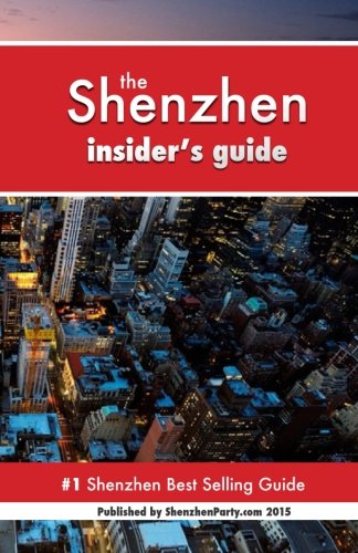 Shenzhen Insider's Guide: Never Ever Get Lost