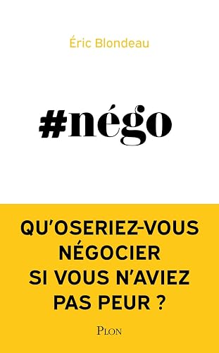 #Nego: Comment ne plus avoir peur de négocier