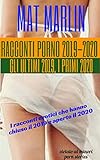Racconti porno 2019-2020 (porn stories) (Italian Edition)
