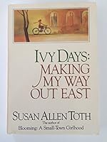 Ivy Days: Making My Way Out East 0316850799 Book Cover