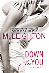 Down to You (A Bad Boys Novel Book 1) - Kindle edition by Leighton ...