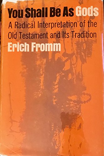You Shall Be As Gods: A Radical Interpretation ... 0030611601 Book Cover