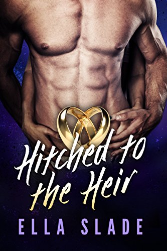 Hitched to the Heir: The Billionaire's Bride