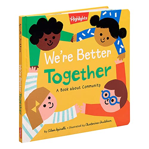 We're Better Together: A Book About Community (Highlights Books Of Kindness) #TOP6
