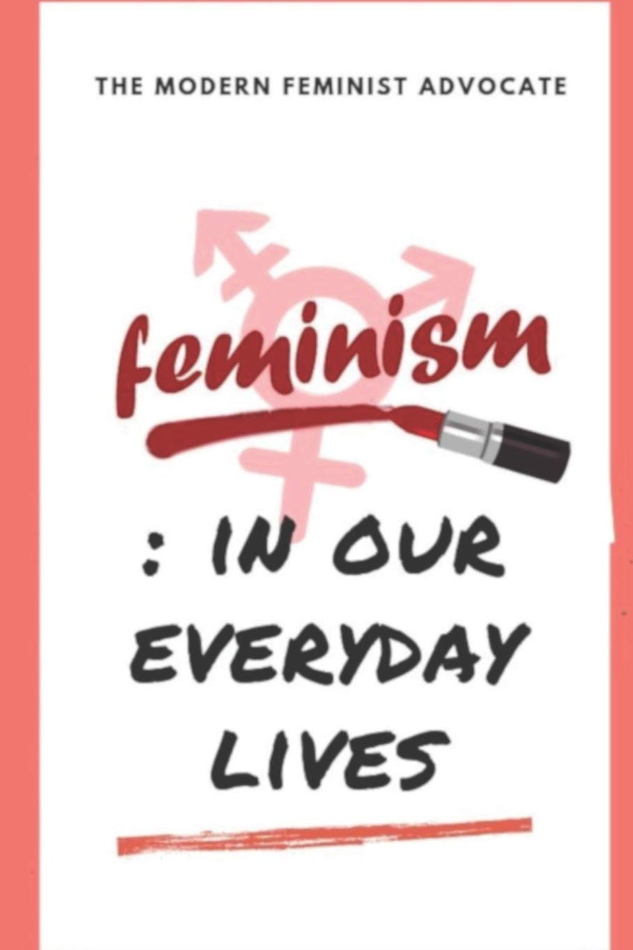 Feminism: In our everyday lives