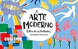 arte infantil pdf  El arte moderno. Libro de actividades: ¡Conviértete en artista! (B Plus)
