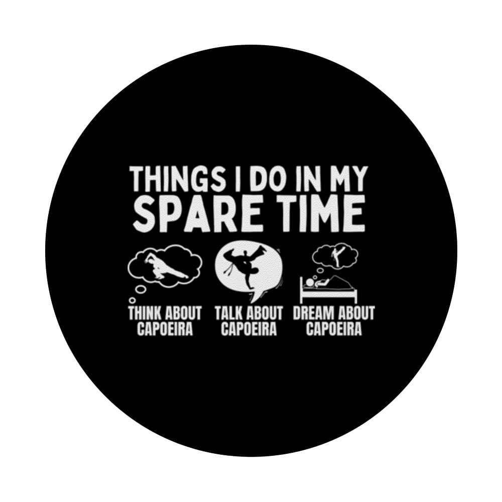 Capoeira Things I Do In My Spare Time Funny Capoeira PopSockets Swappable PopGrip, Black - Image 3
