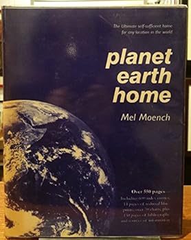 Hardcover Planet Earth Home: The Ultimate Self-Sufficient Home for any Location in the World Book