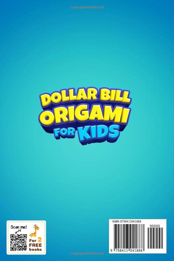 Dollar Bill Origami For Kids: Make Amazing Origami With Dollar Bill Notes! (Origami Fun) - Image 2