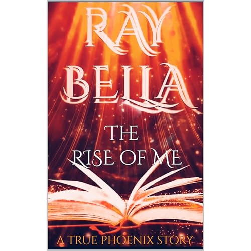 The Rise of Me by Ray Bella episode artwork