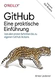  GitHub – Eine praktische Einführung: Von den ersten Schritten bis zu eigenen GitHub Actions