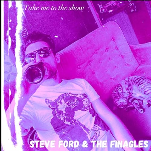 Play Take Me To The Show by Steve Ford & The Finagles on Amazon Music ...