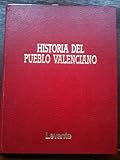  Historia del pueblo valenciano tomo 1-levante-EN SIMIL PIEL Y GRAN FORMATO-MAGNÍFICAS E IMPRESIONANTES ILUSTRACIONES FOTOGRÁFICAS
