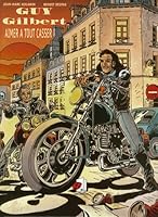GUY GILBERT - AIMER A TOUT CASSER - BD 293027302X Book Cover