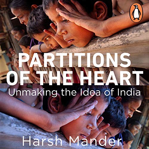Partitions of the Heart: Unmaking the Idea of India by Harsh Mander episode artwork