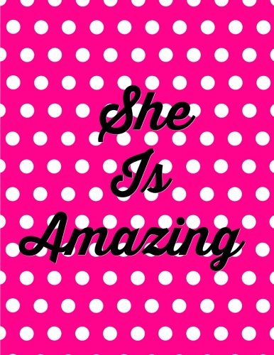 She Is Amazing: Composition Book Journal, Poetry Journal, Paperback Notebook: 8.5 x 11