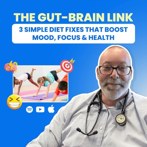 Page de couverture de The Gut-Brain Link: 3 Simple Diet Fixes That Boost Mood, Focus & Health