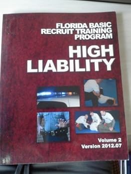 Paperback Florida Basic Recruit Training Program High Liability Vol 2 Version 2012.07 Book