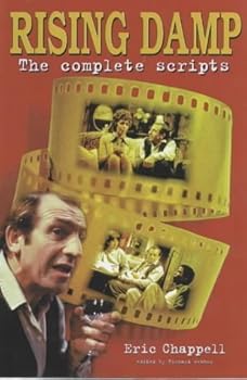 Hardcover Rising Damp: The Complete Scripts by Chappell, Eric, Webber, Richard (2002) Hardcover Book