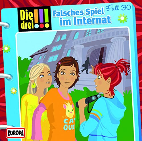 Die drei !!! 30. Falsches Spiel im Internat (drei