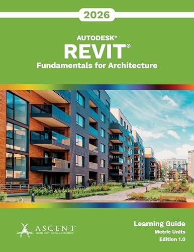  Autodesk Revit 2026: Fundamentals for Architecture (Metric Units) (English Edition)