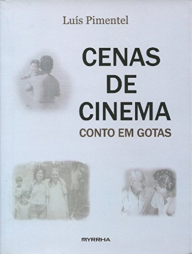 Cenas de cinema: Contos em gotas
