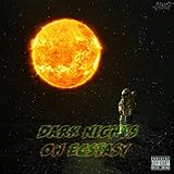 axcent uhr  Dark Nights on Ecstasy [Explicit]