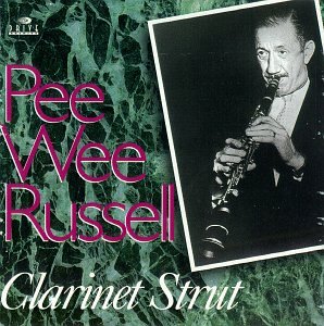 Clarinet Strut [Audio CD] Pee Wee Russell