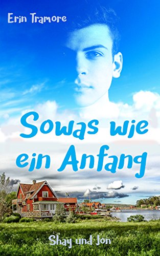 Sowas wie ein Anfang (German Edition)