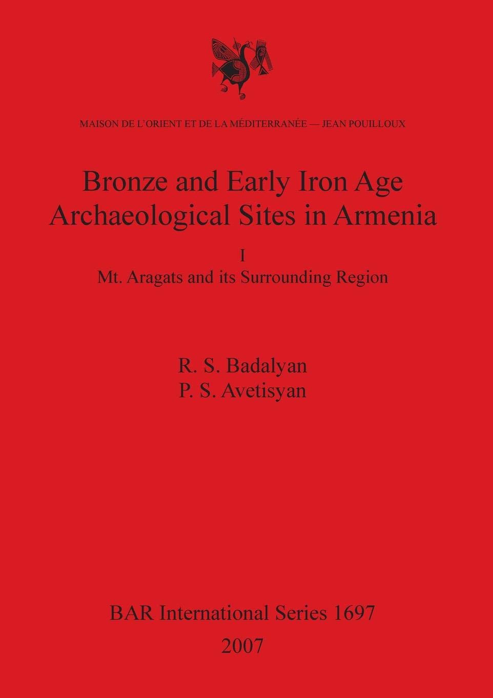 Buy Bronze and Early Iron Age Archaeological Sites in Armenia. I. Mt