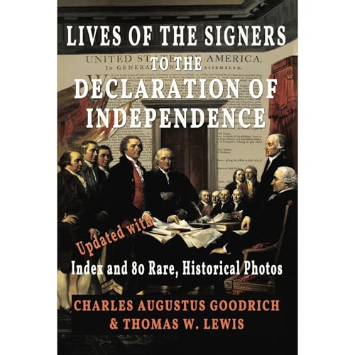 Lives of the Signers to the Declaration of Independence (Illustrated) [Written by Charles Augustus Goodrich, Thomas W. Lewis] episode artwork
