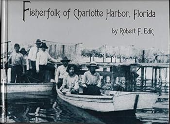 Fisherfolk of Charlotte Harbor, Florida