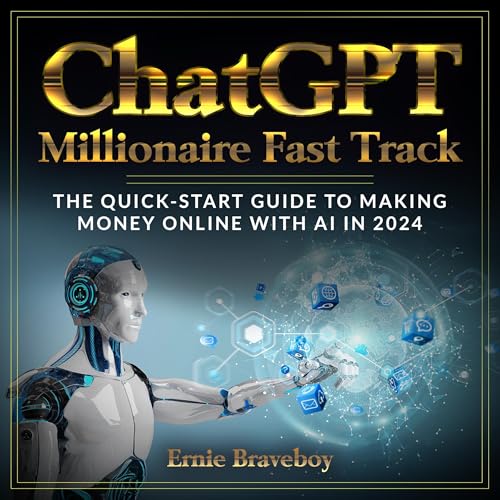ChatGPT Millionaire Fast Track by Ernie Braveboy episode artwork