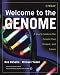 Welcome to the Genome: A User's Guide to the Genetic Past, Present, and Future