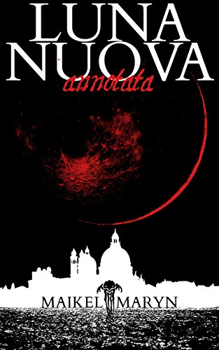 Luna Nuova - Annotata - Gothic Horror Story Luna Nuova - Annotata - Gothic Horror Story