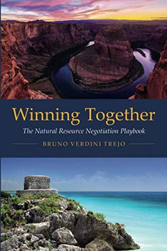 Winning Together: The Natural Resource Negotiation Playbook (Mit Press)