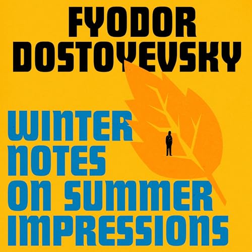 Winter Notes on Summer Impressions by Fyodor Dostoyevsky episode artwork