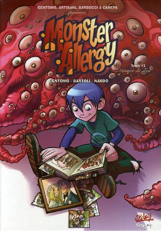 Monster Allergy, Tome 13 : Masque de feu