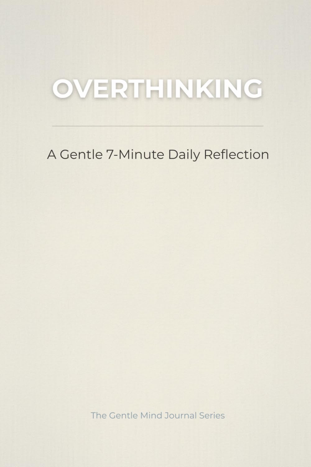 OVERTHINKING: Mental loops and repetitive thoughts